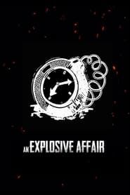 An Explosive Affair series tv
