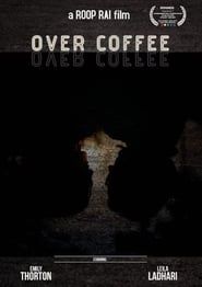 Over Coffee series tv