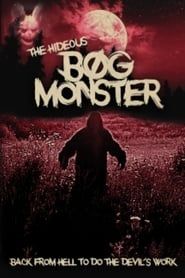 The Hideous Bog Monster series tv