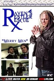 Image Raven’s Restler Rescue: EP 1 – Merry Men