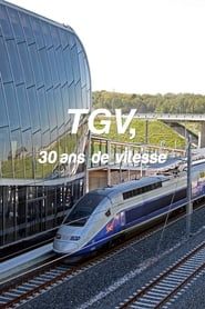 TGV, 30 ans de vitesse-hd