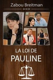 watch La Loi de Pauline, mauvaise Graine
