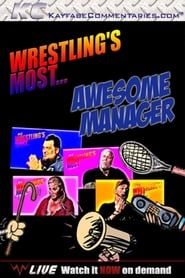 Wrestling’s Most...Awesome Manager series tv