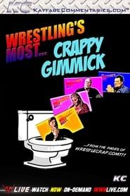 Wrestling’s Most…Crappy Gimmick series tv