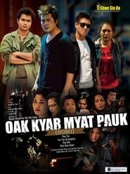 Oak Kyar Myat Pauk series tv