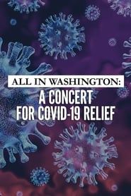 All in Washington: A Concert for COVID-19 Relief 2020 streaming