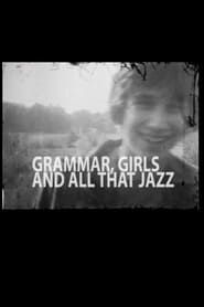 Image Grammar, Girls and All That Jazz
