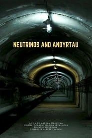 Neutrinos and Andyrtau series tv