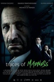 Traces of Madness 2021 streaming