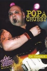 Popa Chubby - In Concert: Ohne Filter (1997)