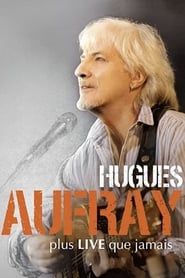 Image Hugues Aufray - Plus live que jamais 2005