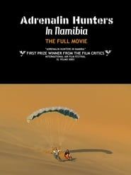 Adrenalin Hunters in Namibia series tv