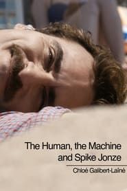 Image The Human, The Machine, and Spike Jonze 2017