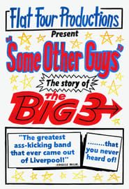 Some Other Guys: The Story of the Big Three series tv