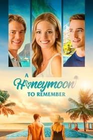 A Honeymoon to Remember series tv