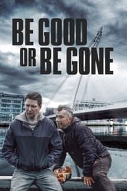 Be Good or Be Gone-hd