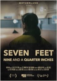 Seven Feet Nine and a Quarter Inches series tv