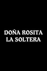 Doña Rosita la Soltera series tv