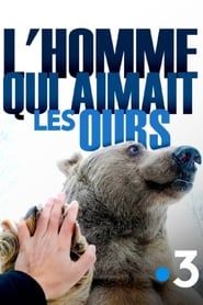 L'homme qui aimait les ours 2020 streaming
