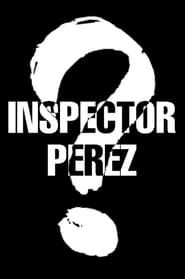 watch Inspector Perez