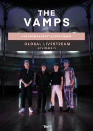 The Vamps: Live from Hackney Round Chapel series tv