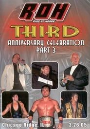 ROH: Third Anniversary Celebration - Part 3 series tv