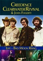 Credence Clearwater Revival & John Fogerty:  Live Bad Moon Rising 