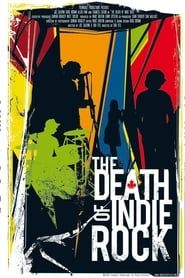 The Death of Indie Rock series tv