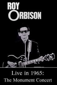 Roy Orbison Live in 1965: The Monument Concert (1965)