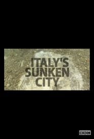 Italy's Sunken City series tv