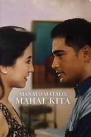 Manalo, Matalo, Mahal Kita series tv