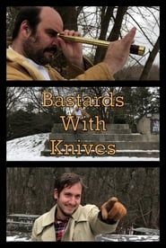 Bastards With Knives ()