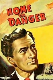 Home to Danger 1951 streaming