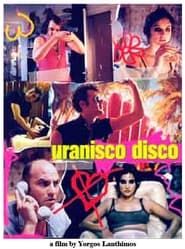 Uranisco Disco series tv