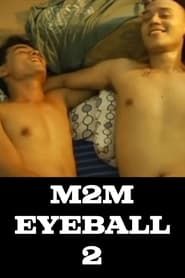 M2M Eyeball 2 (2009)