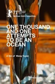 One Thousand and One Attempts to Be an Ocean 2020 streaming