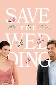 Save the Wedding series tv