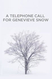 A Telephone Call for Genevieve Snow series tv