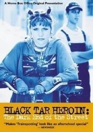 Black Tar Heroin: The Dark End of the Street series tv