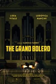 The Grand Bolero 2021 streaming