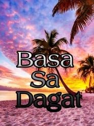 Basa Sa Dagat series tv
