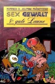 Sex, Gewalt und gute Laune (1982)