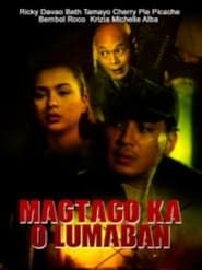 Magtago Ka O Lumaban series tv