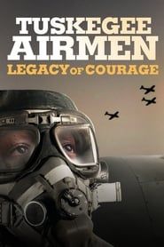 Tuskegee Airmen: Legacy of Courage series tv