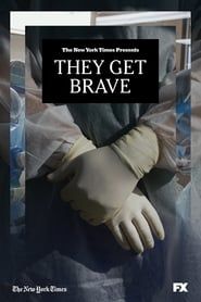 They Get Brave series tv