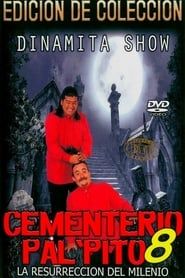 Dinamita Show: Cementerio Pal Pito 8 series tv