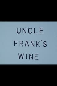 Uncle Frank's Wine series tv