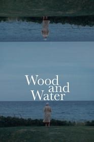 Image Wood and Water 2022