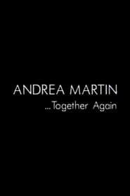 Andrea Martin... Together Again