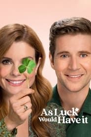 As Luck Would Have It 2021 streaming